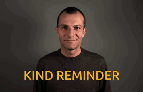 A Friendly Reminder